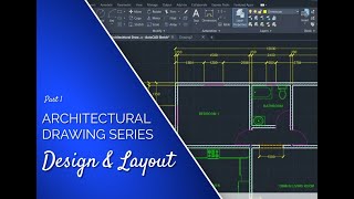 Architectural Drafting Series - Design & Layout - Part 1