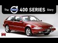 The Volvo 400 Series Story