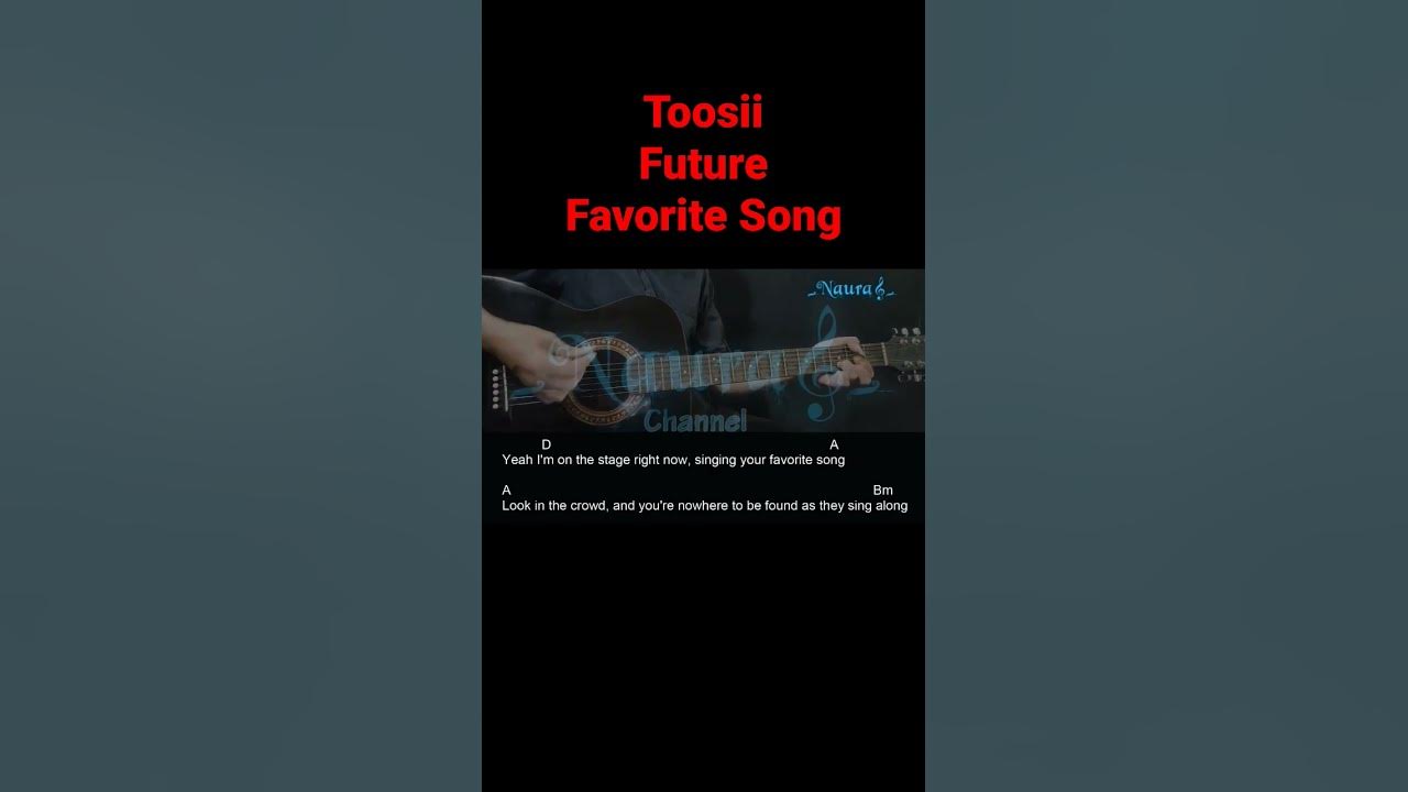 Toosii, Future - Favorite Song Guitar Chords Lyrics #shorts