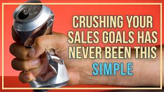 TWO Things You Must Get Right to Crush Your Sales Goals