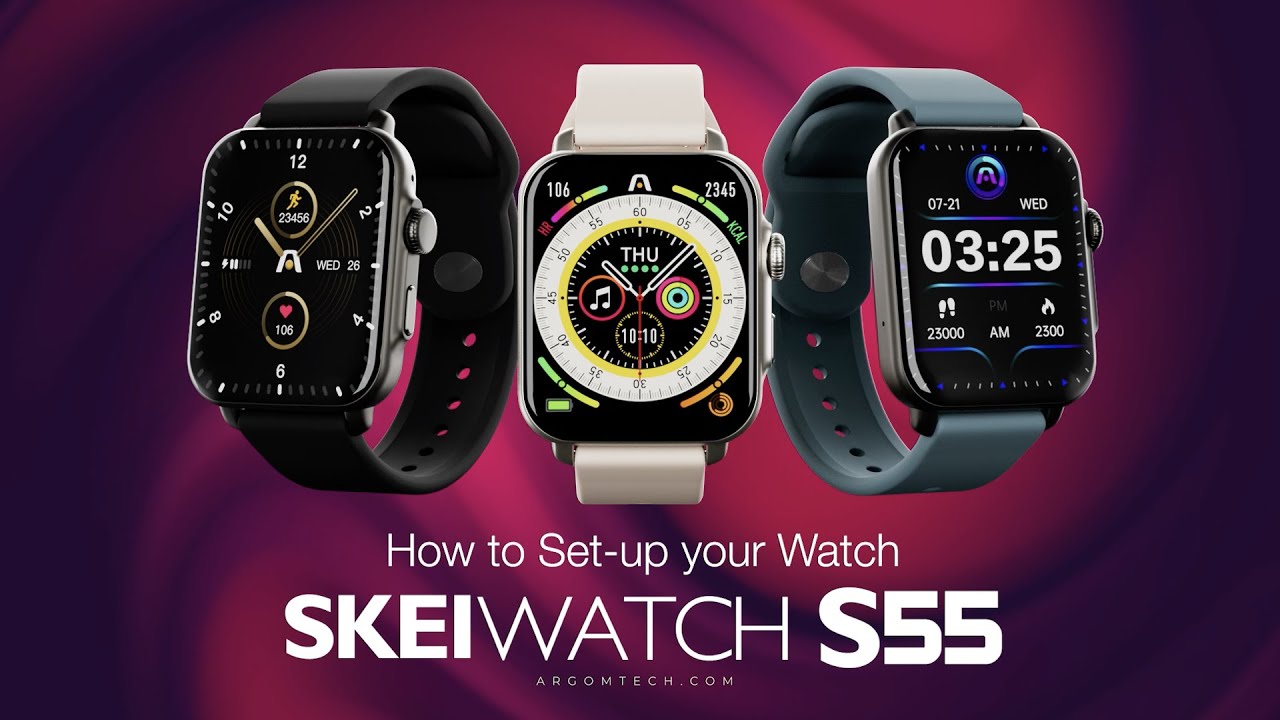 How to Set up your SKEIWATCH S55