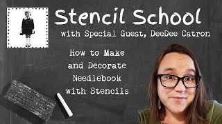 Make a Hand-stitched Needle-book with DeeDee Catron:  The September 2025 StencilSchool Video @Stencilgirl