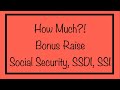 How Much?! Bonus Raise for Social Security, SSDI, SSI - Would be This…