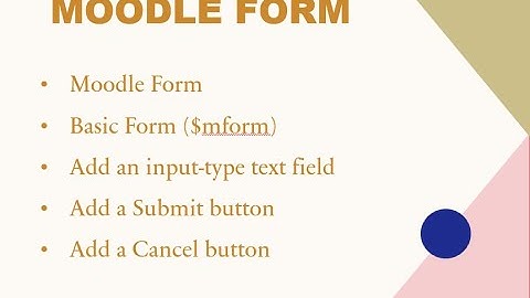 Moodle Tutorial for Developers (Part-3: Form Processing - 1)