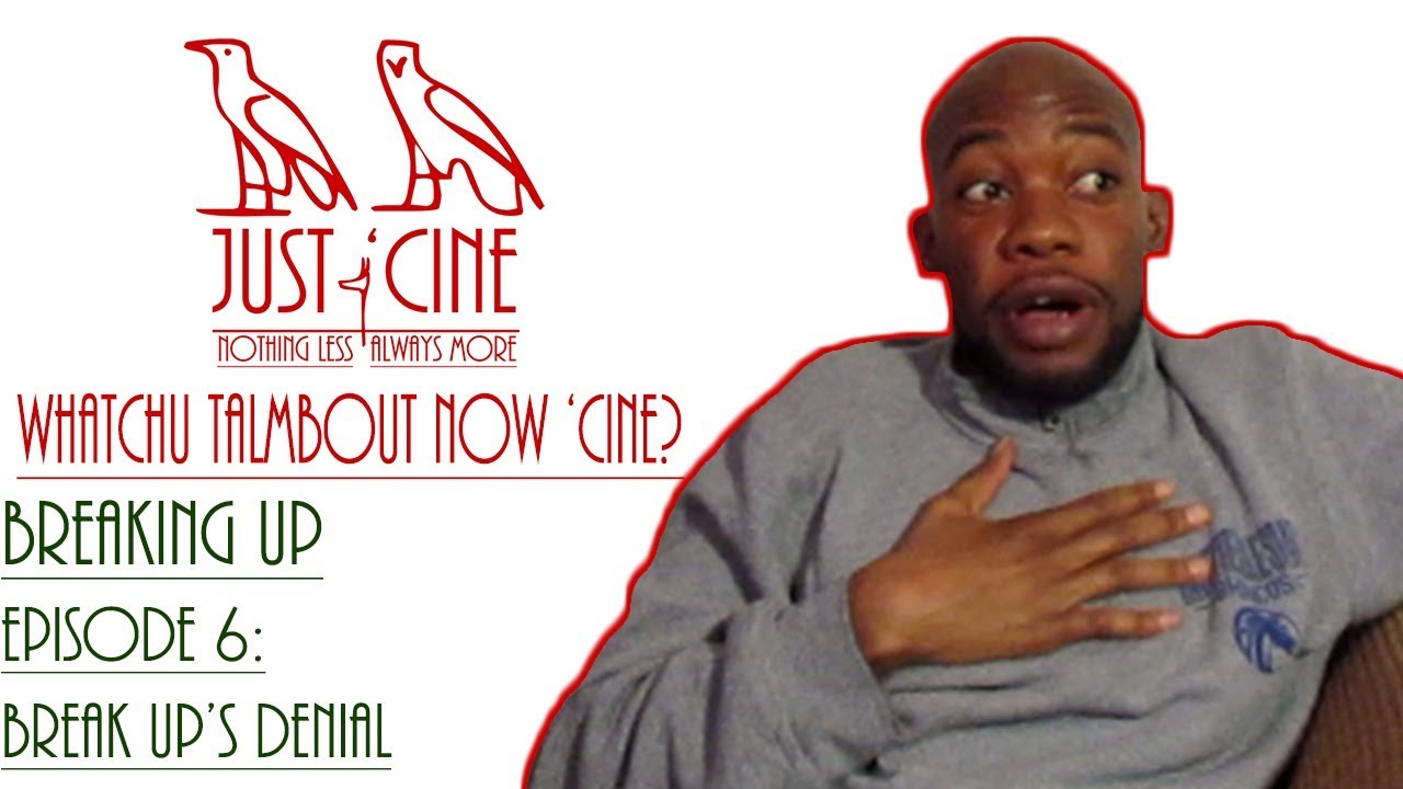 Episode 6: Break Up's Denial