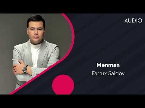 Farrux Saidov — Menman | Фаррух Саидов — Менман (AUDIO)