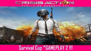 Crisis Action : Survival Cup *GAMEPLAY 2 !!!