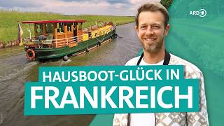 Frankreichs Norden: Mit dem Hausboot auf dem Saar-Kanal | ARD Reisen