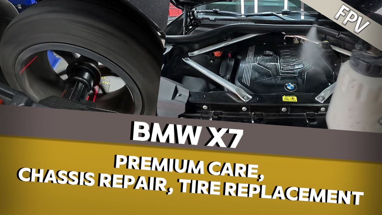 【FPV】BMW X7 premium care, chassis repair, tire replacement