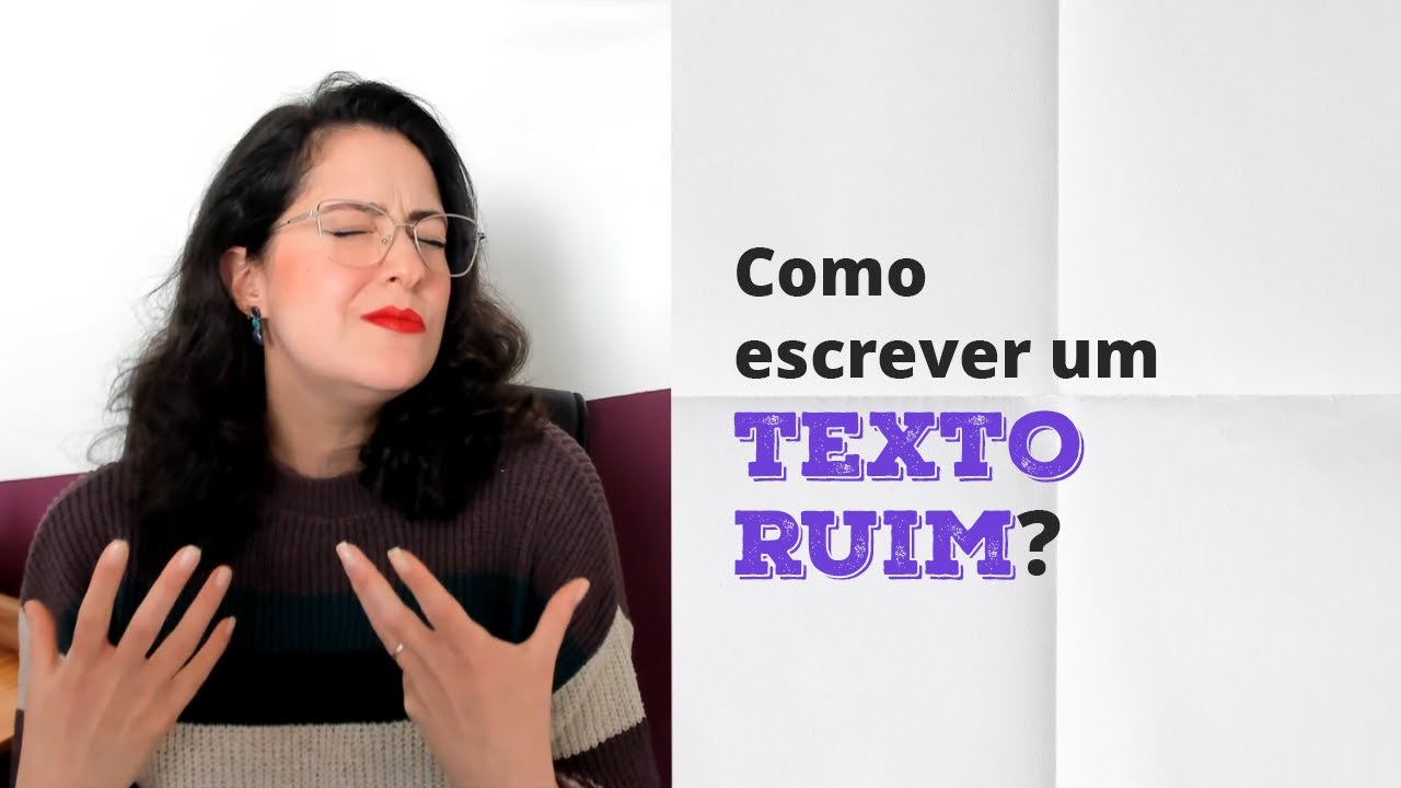 Como escrever um texto ruim? - YouTube