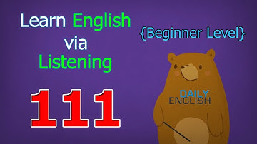 Learn English via Listening Beginner Level | Lesson 111 | Memories