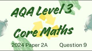 AQA L3 Core Maths Paper 2A Q9