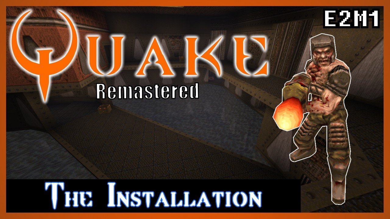 Quake Remastered [4K] | All Secrets | E2M1 The Installation - YouTube