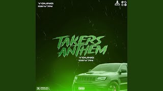 Takers Anthem