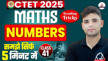 CTET 2025 | Maths | NUMBERS | Trending Tricks समझे सिर्फ 5 मिनट में | By Aadesh Sir