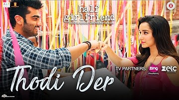 Thodi der lyrics   Shreya Ghoshal   Half girlfriend   Shraddha   Arjun   full hd video song