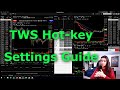 How to use Hotkeys in Trader Workstation