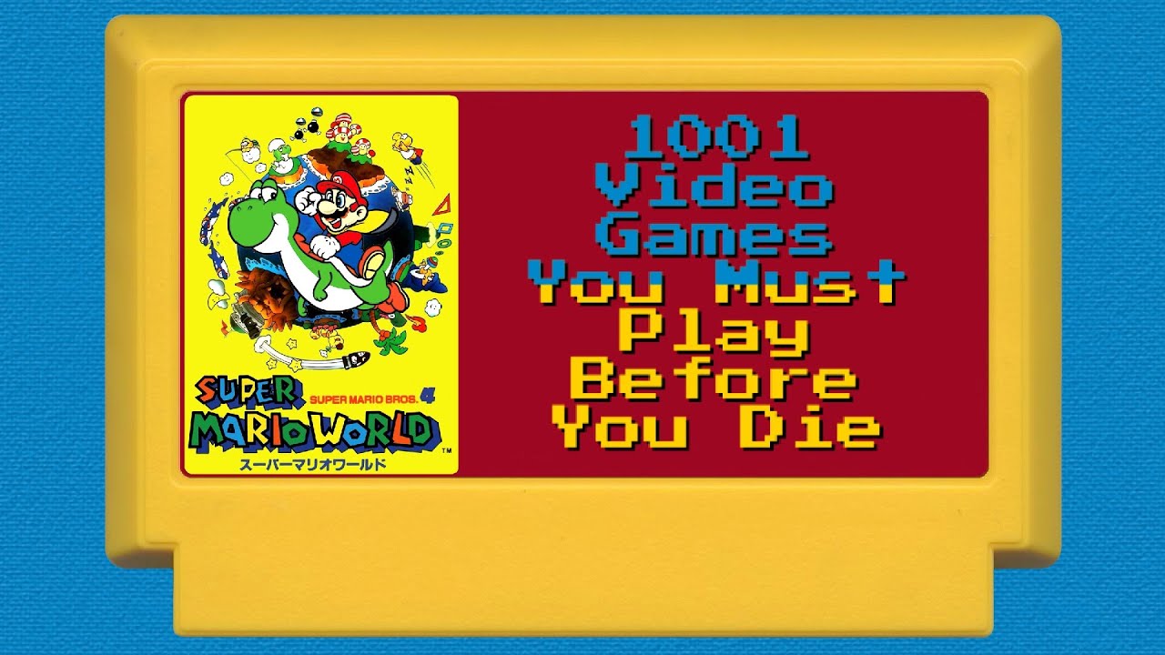 40-super-mario-world-1001-video-games-you-must-play-before-you-die