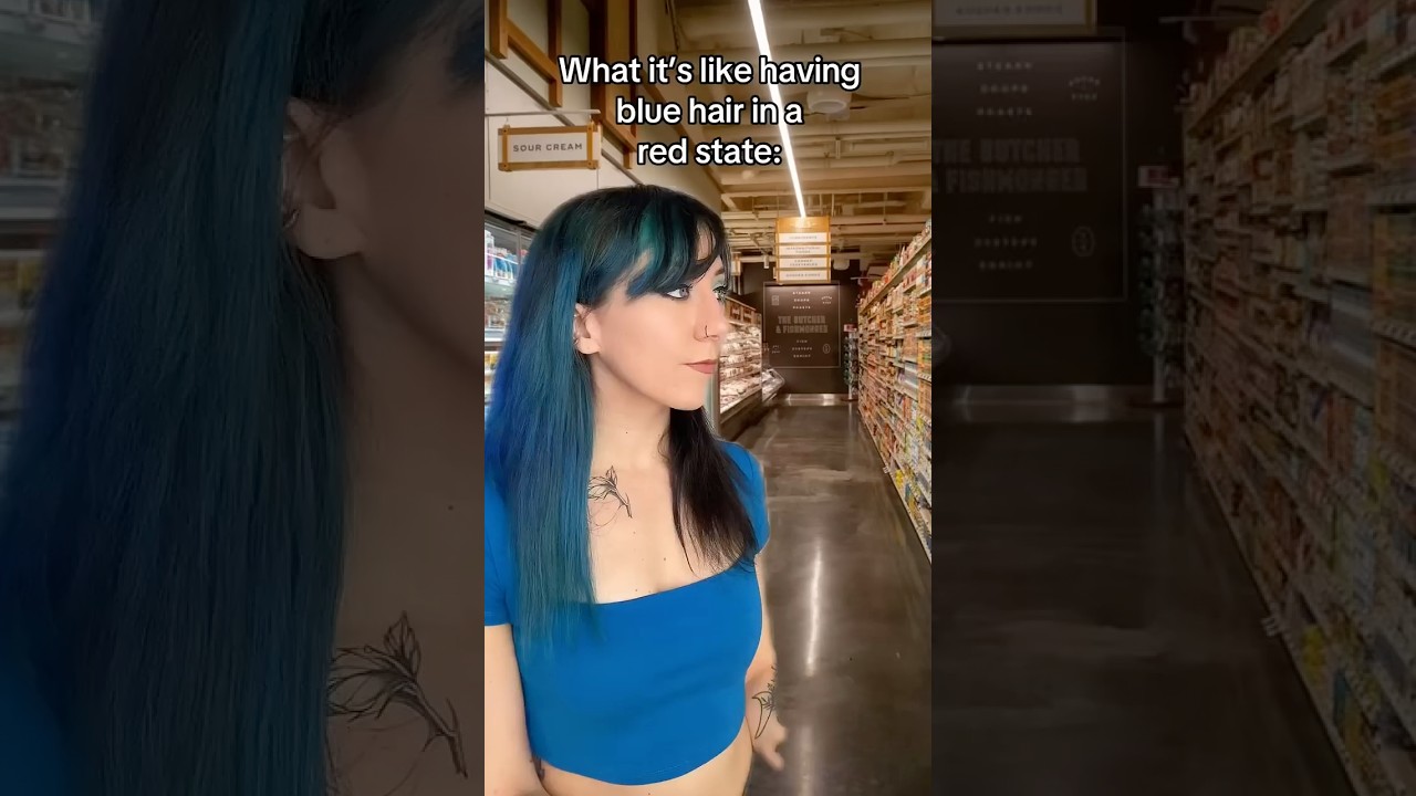 Having BLUE hair in a red state