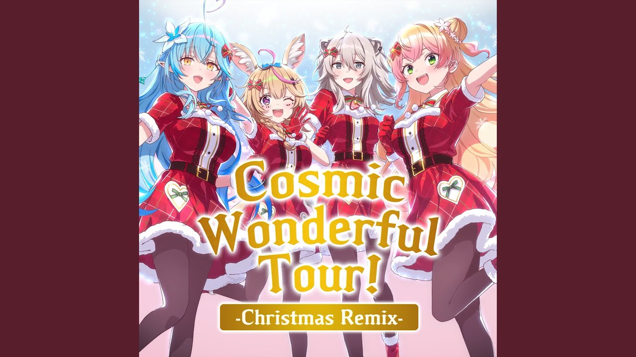 Cosmic Wonderful Tour!