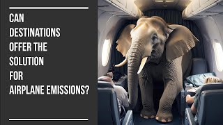 Can Destinations Offer the Solution For Plane Emissions? by ReThinkingTourism 411 views 2 weeks ago 24 minutes