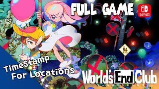 💫World's End Club - FULL GAME  Switch Gameplay Walkthrough with TimeStamp For Each Locations