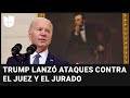 Biden califica de "imprudentes y peligrosos" los ataques de Trump al juez de su juicio en Nueva York