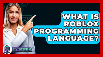 What Is Roblox Programming Language? - Next LVL Programming