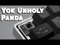 Lubed YOK Unholy Panda Typing Demo