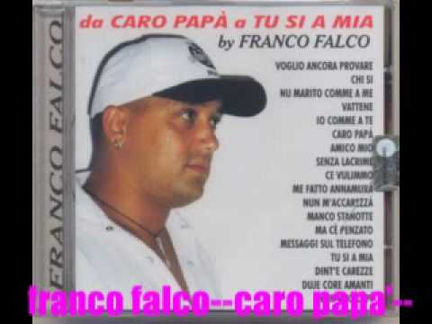 franco falco--caro papa'--