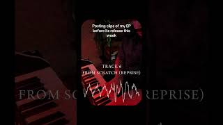 Last one before Transient comes out! This is track 6: From Scratch (Reprise) #newmusic