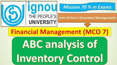 MCO 7 : ABC ANALYSIS OF INVENTORY CONTROL : UNIT 18 : MISSION 70% : JUNE/DEC EXAMS IMPORTANT Q&A