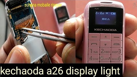 kechaoda a26 display light solution सबसे छोटा फोन