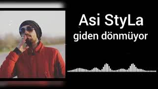 Asi Styla + Giden Gelmiyor