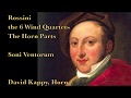 Rossini, the Six Wind Quartets, showing the horn parts; Soni Ventorum