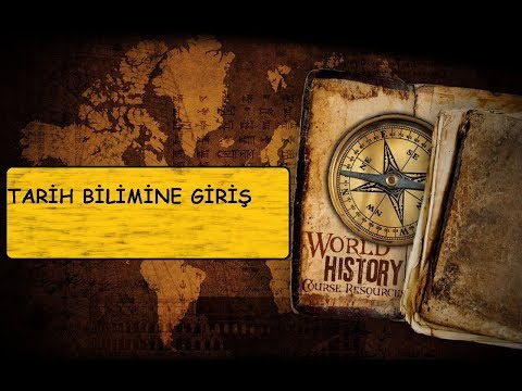 Tarih Bilimine Giriş