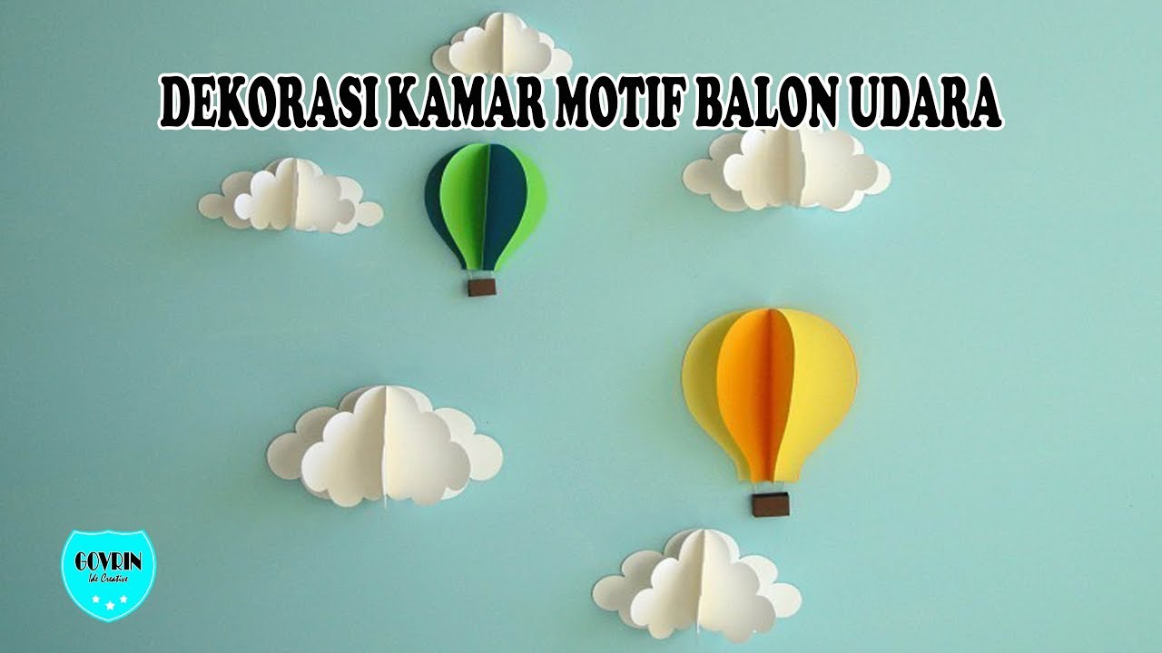  Dekorasi  kamar  dengan hiasan dinding  bentuk balon udara 