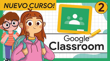 🟢 #2 COMO Unirse a una clase de CLASSROOM | Curso Completo GOOGLE CLASSROOM para ALUMNOS
