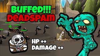 FIRST TIME PLAYING DEADSPAM AFTER IT'S BUFF | Stick War Saga