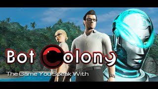 TERRIBLE VOICE RECOGNITION | Bot Colony