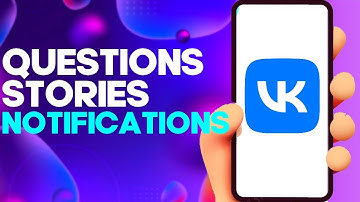 How to Show and Hide Questions and Feedback Notifications on Vk App on Android or iphone IOS