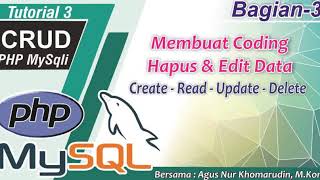Membuat Coding Hapus dan Edit Data dengan PHP MySQLi (Bagian-3)