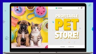 Build a Profitable Shopify Pet Store | Dropshipping Pet Products & Animal Care Website