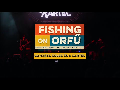 Ganxsta Zolee és a Kartel – 2021 Fishing on Orfű