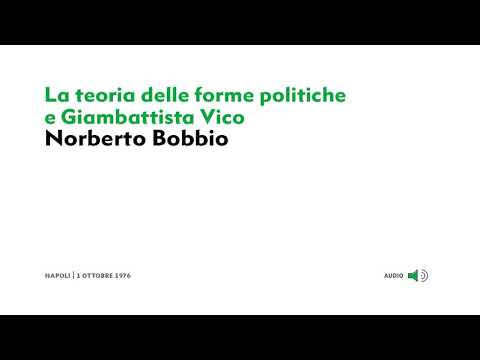 Norberto Bobbio - La teoria delle forme politiche e Giambattista Vico