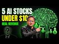 5 AI Stocks Under $10 With Real Revenue While Everyone Else Chases the Same Giants