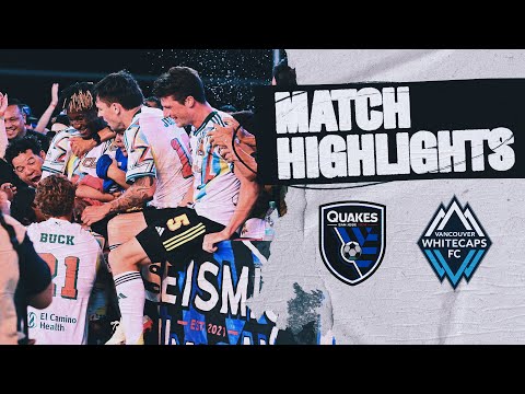 MATCH HIGHLIGHTS: San Jose Earthquakes vs. Vancouver Whitecaps FC