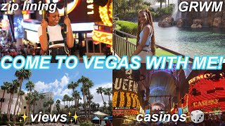 COME TO LAS VEGAS WITH ME! | Zip Lining, Sightseeing, Water Shows, GRWM + More!