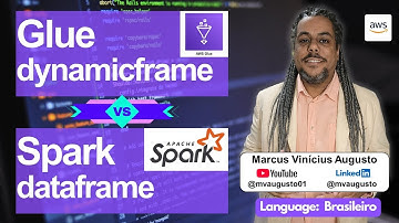 AWS Glue dynamicframe ou Spark dataframe | Dados e Analytics | Vídeo tutorial | Iniciante
