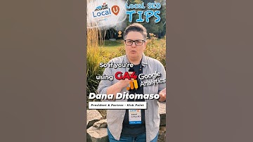 Unlock the Secrets of GA4 with Dana DiTomaso - LocalU